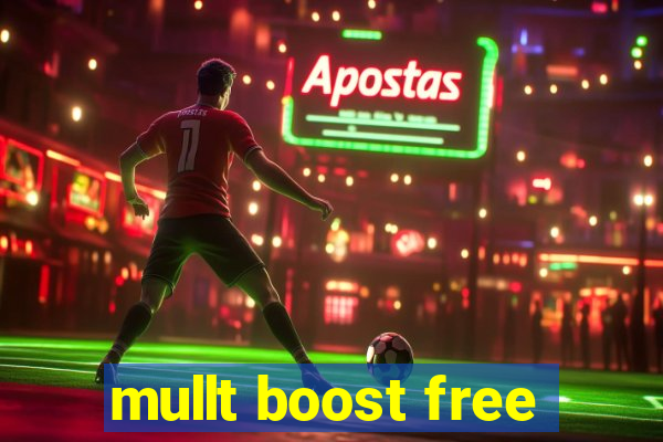 mullt boost free